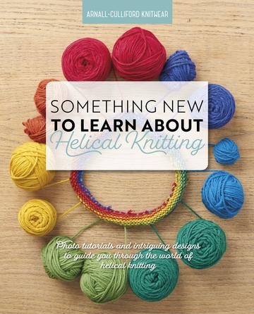Ebook cover for Something New To Learn about Helical Knitting ebook